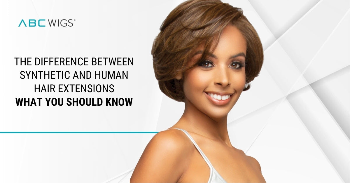 The Difference Between Synthetic and Human Hair Extensions: What You Should Know
