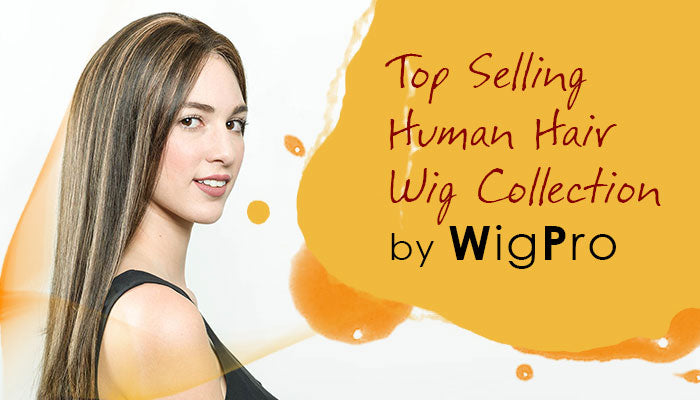 Top Selling Human Hair Wig Collection by WigPro