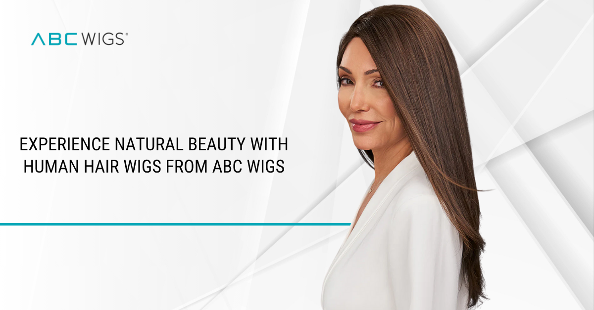 Experience Natural Beauty with Human Hair Wigs from ABC Wigs